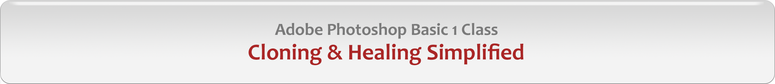 Photoshop Perfection - Cloning & Healing in Photoshop Video Tutorial